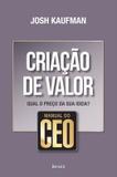 Livro - Criacao De Valor - Qual O Preco Da Sua Ideia - Srn - saraiva literatura