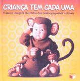 Livro - Criança tem cada uma