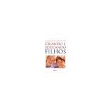 Livro - Criando e Educando Filhos - Brooks - M. books