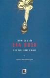 Livro - CRÔNICAS DA ERA BUSH