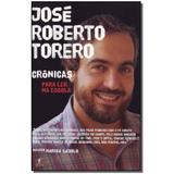 Livro - Cronicas Para Ler Na Escola ( Torero ) - Objetiva
