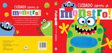 Livro - Cuidado com o monstro!