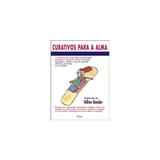 Livro - Curativos para a alma - Rocco