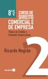 Livro - Curso de direito comercial e de empresa : Títulos de créditos - 8ª edição de 2019 - Títulos de crédito e contratos empresariais