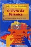 Livro da berenice, o - coleçao uma aventura da turma do gordo - Global editora