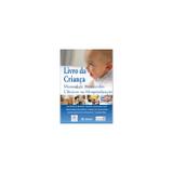 Livro da Criança - Manual de Protocolos Clínicos na Hospitalização - Atheneu rio editora