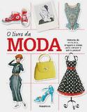 Livro Da Moda, O - Historia Do Vestuario, Imegens E Ideias Para Compor O Es / Black/Schichvarger - Publifolha ed