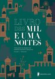 Livro das mil e uma noites – Volume 1 - Ramo sírio