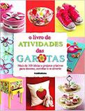 Livro de atividades das garotas, o - Publifolha editora
