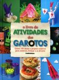 Livro De Atividades Dos Garotos,O - Quase 100 Ideias E Projetos Criativos P / Kindersley - Publifolhinha