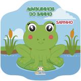 Livro de Banho - Amiguinhos do banho: Sapinho - Blu Editora - Dwinguler