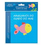 Livro de banho - amiguinhos fundo do mar - Culturama editora e distribuidora ltda