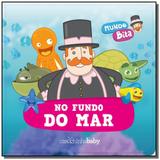 Livro de banho - mundo bita no fundo do mar - Carochinha