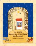 Livro - De como nasceu a memória do bosque