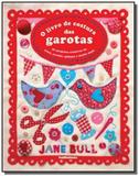 Livro de costura das garotas, o - Publifolha