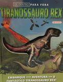 Livro - De Dentro para Fora - Tiranossauro Rex