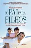 Livro - De pai para filhos - Novas perspectivas do papel do pai na criação e educação dos filhos