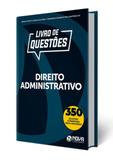 Livro de Questões Direito Administrativo 2019 - Lançamento - Nova concursos