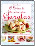 Livro de Receitas das Garotas, o ( Nova Edicao ) - Publifolha editora