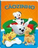 Livro Dedinhos Agitados Um Livro Fantoche I Caozinho Todo Livro - Todolivro