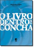 Livro Dentro da Concha, O - Globo