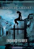 Livro - Depois De Amanhã 01 - Enquanto Eu Viver