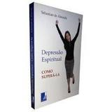 Livro Depressão Espiritual - Como Superá-la - Editora templus