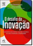 Livro - Desafio da inovação, o - fundamentos para construir empresas inovadoras em meio a incertezas e compl - Ael - alta books elsevier