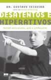 Livro - Desatentos e hiperativos: Manual para alunos, pais e professores