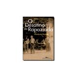 Livro - Desatino Da Rapaziada, o - Jornalistas e Escritores em Minas Gerais - Editora