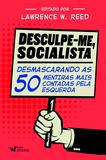 Livro - Desculpe-Me Socialista