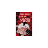 Livro - Desde que o samba e samba - Editora