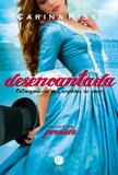 Livro - Desencantada (Vol. 5 Perdida)