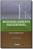Livro - Desenvolvimento sustentável - princípio da eficiência em procedimentos licitatórios