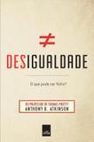 Livro - Desigualdade - o que pode ser feito?