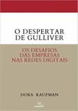 Livro - Despertar De Gulliver, O - Os Desafios Das Empresas Nas Redes Digitais - Mxx - media xxi