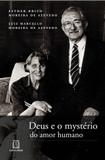 Livro - Deus e o mystério do amor humano