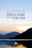 Livro - Deus sabe que eu não sei