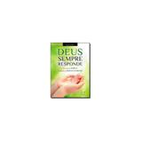 Livro - Deus Sempre Responde - Lumen