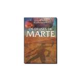 Livro - Deuses de Marte, Os - Aleph