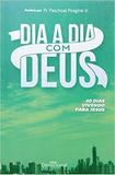 Livro - Dia a dia com Deus - 40 dias vivendo para Jesus