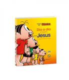 Livro dia a dia com jesus - turma da mônica - Ave maria