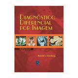Livro - Diagnóstico Diferencial por Imagem - Eisenberg - Revinter