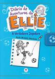 Livro - Diário de aventuras da Ellie - A verdadeira jogadora - Livro 4