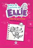 Livro - Diário de aventuras da Ellie - O show tem que continuar - Livro 5