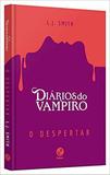 Livro - Diários do vampiro: O despertar (Capa dura)