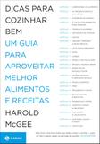 Livro - Dicas para cozinhar bem - Um guia para aproveitar melhor alimentos e receitas