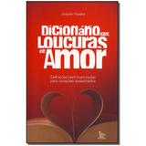 Livro - Dicionario Das Loucuras De Amor - Matrix