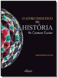 Livro didatico de historia no cotidiano escolar, o - Appris