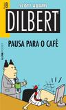 Livro - Dilbert 8 - pausa para o café